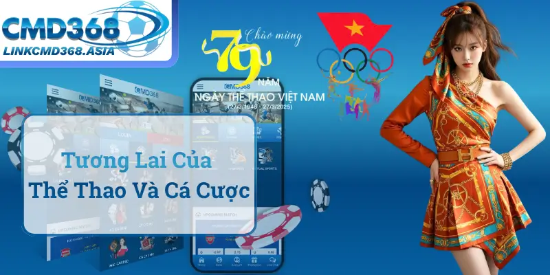 Tương Lai Của Thể Thao Và Cá Cược Tại Việt Nam