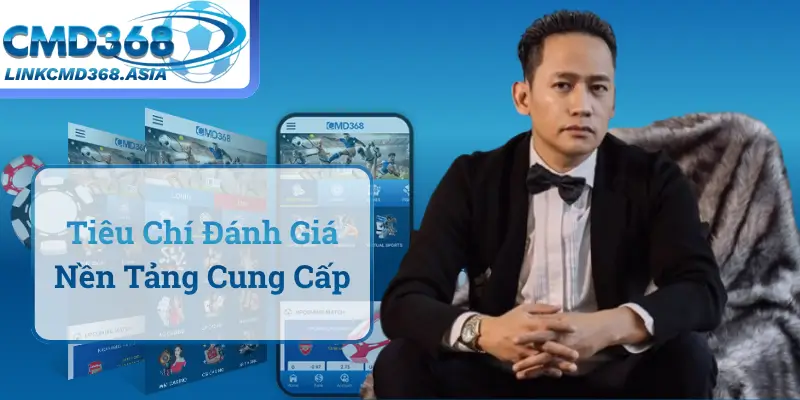 Tiêu Chí Đánh Giá Nền Tảng Cung Cấp TRÒ CHƠI ĐỎ ĐEN Uy Tín