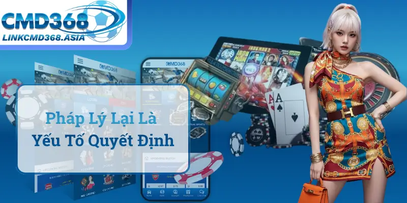 Tại Sao Tính Pháp Lý Lại Là Yếu Tố Quyết Định Của WEB CỜ BẠC ONLINE?